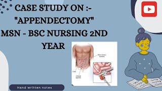 Case Study on Appendectomynursingappendectomybscnursing [upl. by Kriste738]