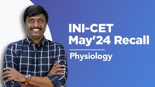 Exam Recall Series INICET May 24  Physiology [upl. by Dnaletak745]