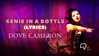 Dove Cameron  Genie in a Bottle Lyrics [upl. by Valida]