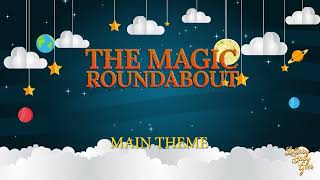 THE MAGIC ROUNDABOUT  Main Theme  Lullaby Version By Alain Legrand  BBC [upl. by Whorton]