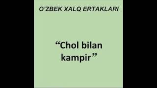 Chol bilan kampir Ozbek xalq ertaklari audiokitob mp3 [upl. by Zehe]