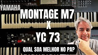 YAMAHA YC vs MONTAGE M Qual soa melhor [upl. by Jeanine]