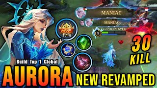 30 Kills  2x MANIAC Aurora Revamp Best Build and Emblem  Build Top 1 Global Aurora  MLBB [upl. by Aneeh704]