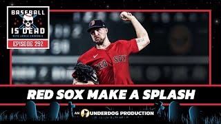 Red Sox Make A Splash Trade For Garrett Crochet  Baseball Is Dead Epiode 292 [upl. by Barger596]