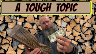 FIREWOOD PRICES AND WHY I AM CHANGING  201 [upl. by Noiroc]