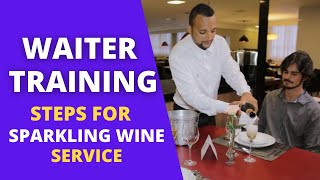 How to Serve Sparkling Wine RESTAURANT CUSTOMER SERVICE [upl. by Yrag]