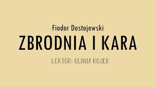 Fiodor Dostojewski quotZbrodnia i karaquot  część 2 rozdział 1  Oliwia Rojek [upl. by Rhiamon]