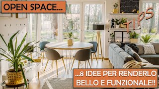 INTERIOR DESIGN  Open space 8 idee per renderlo bello e funzionale [upl. by Bonnette]