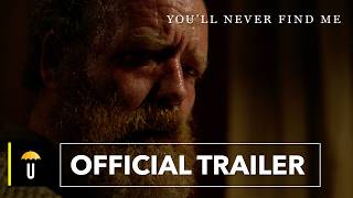 Youll Never Find Me  Official Trailer [upl. by Ellekram]