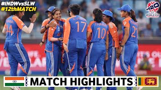 ICC Womens T20 World Cup 2024  India vs Sri Lanka  Full Highlights  INDW vs SLW Highlights [upl. by Ellemrac]