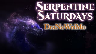 🐉 Serpentine Saturdays  DraNoWriMo NOT NaNoWriMo  9 November 2024  9 am [upl. by Notsirhc119]