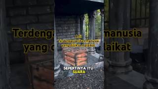 Terdengar jeritan manusia yang disiksa malaikat [upl. by Yeldud]