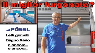 Il Furgone Camperizzato🥇N1 in Europa il nuovo 👉 PÖSSL SUMMIT 640 💎 [upl. by Lance]