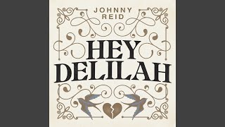 Hey Delilah [upl. by Gnoz]