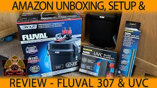 Fluval 307 Filter Fluval UVC Clarifier amp Fluval Spray Bar Amazon Product Unboxing Setup amp Review [upl. by Auof]