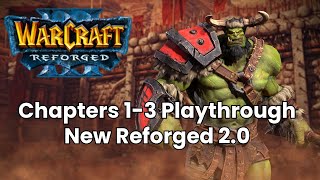 Warcraft 3 Reforged 20 Campaign  Exodus of the Horde [upl. by Aicilaf]