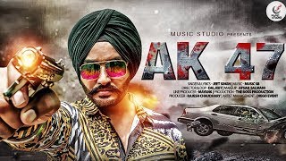 AK 47 Song  Jeet Singh Official Video New Punjabi Song 2020  New Hindi Songs 2020  Music Studio [upl. by Asante]