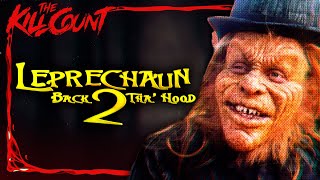 Leprechaun Back 2 Tha Hood 2003 KILL COUNT [upl. by Annod]