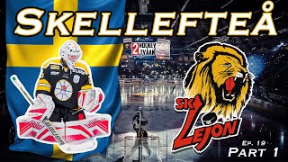 Showdown in Skellefteå VS SK Lejon  S3 Ep 19 Pt 1 [upl. by Benoit429]