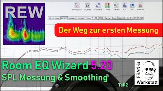 REW TUTORIAL Teil 2 DIY  REW Room EQ Wizard von Anfang an erklärt  SPL Messmenü erklärt [upl. by Isman779]