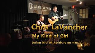 Chris LaVancher  My Kind of Girl Club Passim 2018 [upl. by Ennoryt582]