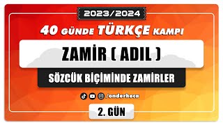 4 ZAMİR ADIL  SÖZCÜK BİÇİMİNDE ZAMİRLER  DİL BİLGİSİ KAMPI  Önder Hoca [upl. by Sofia]