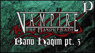 Vampire the Masquerade  Banu Haqim Pt 3 Lore [upl. by Yuille933]