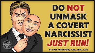 Unmasking a Covert Narcissist Is Absolutely Dangerous Just Run [upl. by Aurel]