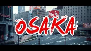 OSAKA TRAVEL JAPAN  CINEMATIC PANASONIC G7 [upl. by Atilrahc]