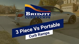 3 Piece Vs Portables BRIDJIT Curb Ramps [upl. by Ahsenyt340]