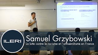 Samuel Grzybowski  La lutte contre le racisme et lantisémitisme en France  Conférence à lILERI [upl. by Siramed]