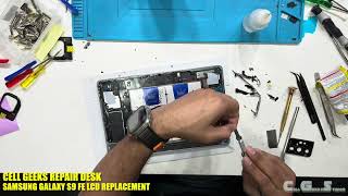 Samsung Galaxy S9 FE Tablet LCD Replacement by Cell Geeks Repair Desk [upl. by Greenebaum715]