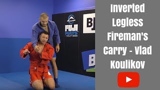 Inverted Legless Firemans Carry by Vlad Koulikov [upl. by Adnih497]