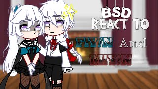 Bsd react to FYN and MYN  ADVANCE ‼️  ADELANTO ‼️ [upl. by Mechelle297]