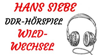 KRIMI Hörspiel  Hans Siebe  WILDWECHSEL DDR 1977 [upl. by Nylac]