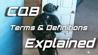 CQB Terms and Definitions Explained [upl. by Eslehc]