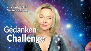 GedankenChallenge  2 bis 25 April 2024  Merkur rückwärts  Silke Schäfer [upl. by Fein]