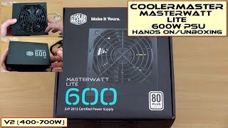 Cooler Master MasterWatt Lite V2 600W UnboxingHandsOn [upl. by Hilleary451]