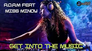 ADAM feat Miss Mindy  Get Into The MusicExtended MixDj BiBo Trance [upl. by Aihn]