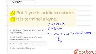 A But1yne is acidic in nature R It is terminal alkyne [upl. by Dusa733]