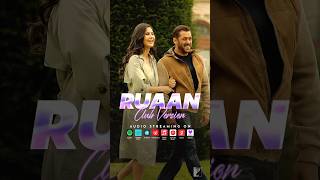 Instant love feels 🫶  RuaanClubVersion  Tiger3  SalmanKhan  KatrinaKaif [upl. by Ossie]