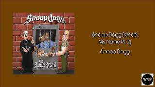 Snoop Dogg  Snoop Dogg Whats My Name Pt 2 Clean Version [upl. by Bela626]