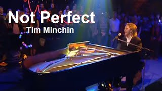 Tim Minchin  quotNot Perfectquot  w Lyrics [upl. by Hamaso]