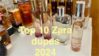 TOP 10 ZARA DUPES 2024 from my perfume collection [upl. by Ayyn]