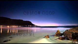 Ben E King  Stand By Me Custom Good Remix [upl. by Bartholomew]