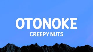 Creepy Nuts  Otonoke Lyrics [upl. by Ezri]