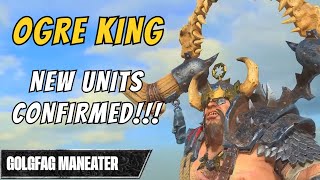 Ogre Kingdoms NEW UNITS Confirmed  Total War Warhammer 3 [upl. by Crescen857]