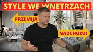 KTÓRE STYLE WNĘTRZARSKIE ODCHODZĄ W ZAPOMNIENIE A KTÓRE NADCHODZĄ 🤔 [upl. by Donella]