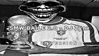 SMW BAILE 20  DJ Zynx SPED UP VERSION [upl. by Yakcm759]