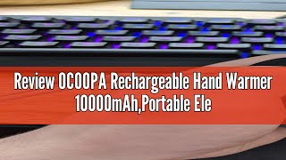 Review OCOOPA Rechargeable Hand Warmer 10000mAhPortable Electric Hand HeaterUp to 15 HoursUSB Bat [upl. by Caves]